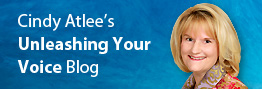 Cindy Atlee's Unleashing Your Voice Blog